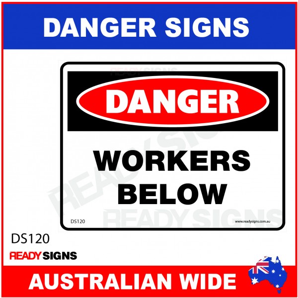 DANGER SIGN - DS-120 - WORKERS BELOW